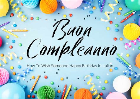 happy birthday traduzione|italian birthday greetings.